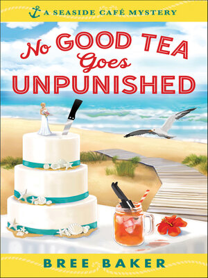cover image of No Good Tea Goes Unpunished